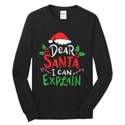 Christmas Dear Santa I Can Explain Funny Santa Claus Joke Tall Long Sleeve T-Shirt