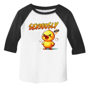 Carnival Duck Seriously What In The Duck Funny Ducks Toddler Fine Jersey T-Shirt