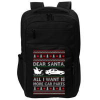 Christmas Dear Santa All I Want Is More Car Parts Impact Tech Backpack