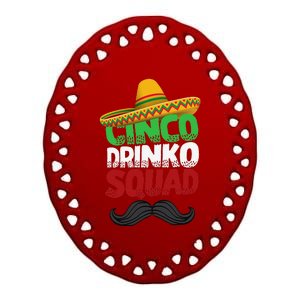 Cinco Drinko Squad Party Mexican Fiesta Funny Cinco De Mayo Ceramic Oval Ornament