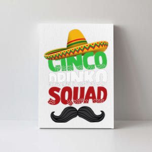 Cinco Drinko Squad Party Mexican Fiesta Funny Cinco De Mayo Canvas