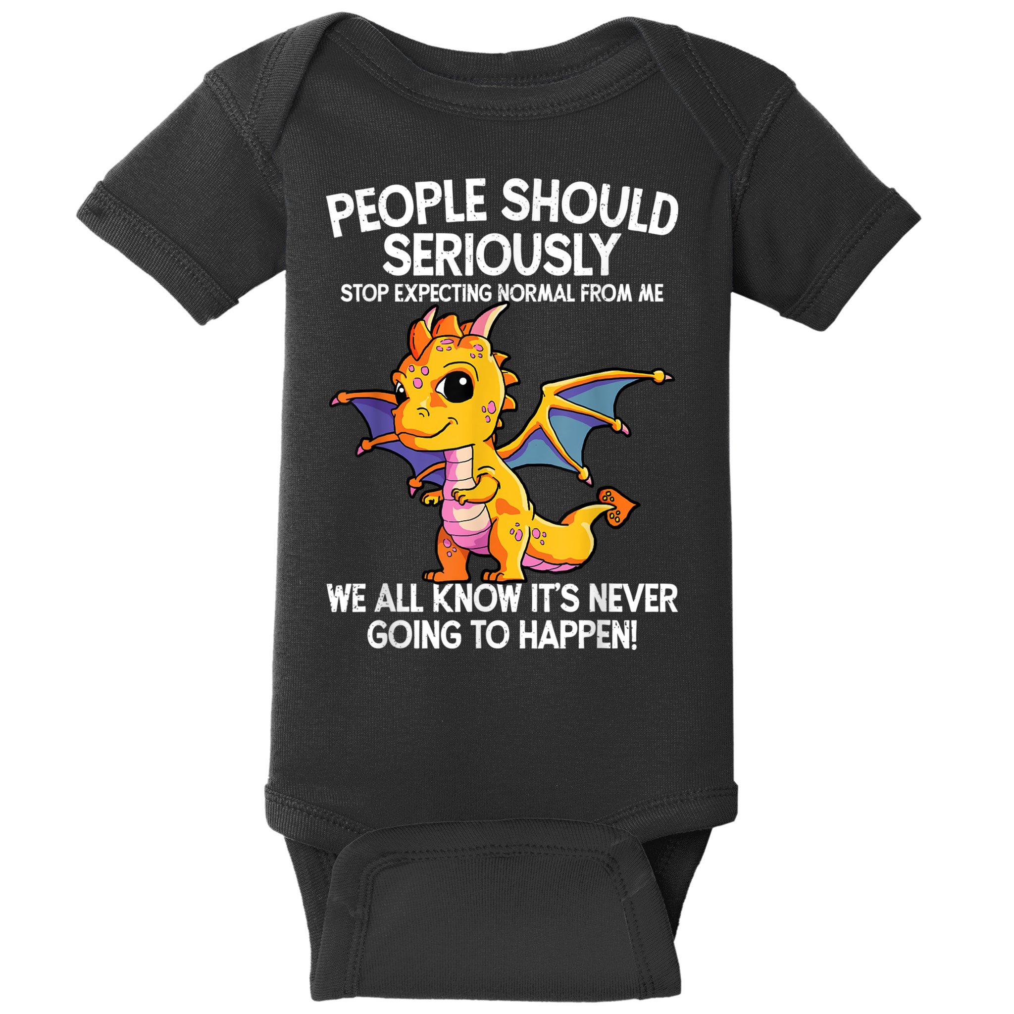 Cute Dragon Seriously Dragon For Women And Girls Baby Bodysuit