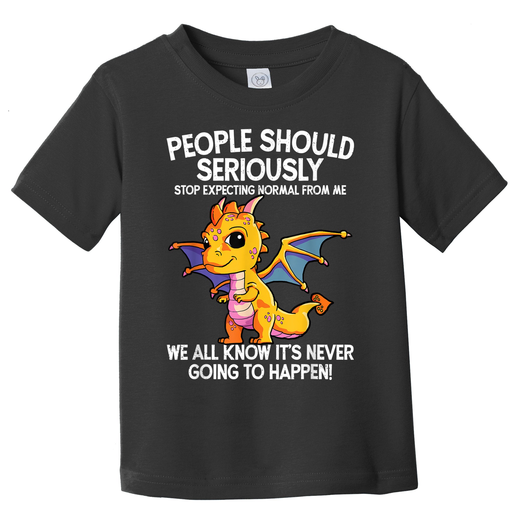 Cute Dragon Seriously Dragon For Women And Girls Toddler T-Shirt