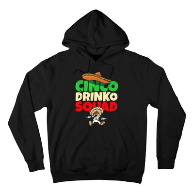 Cinco Drinko Squad Drinking Party Fiesta Funny Cinco De Mayo Hoodie