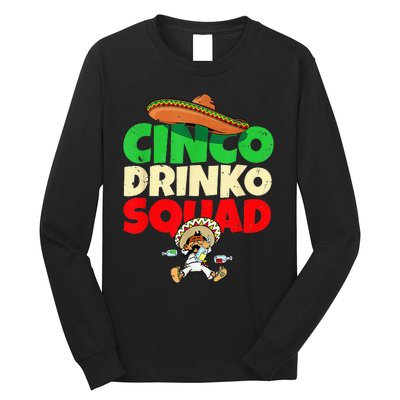 Cinco Drinko Squad Drinking Party Fiesta Funny Cinco De Mayo Long Sleeve Shirt