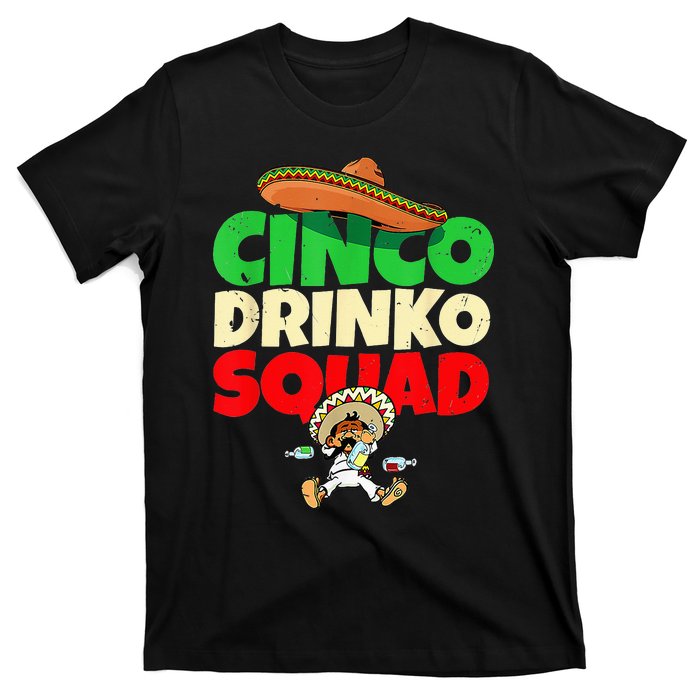 Cinco Drinko Squad Drinking Party Fiesta Funny Cinco De Mayo T-Shirt