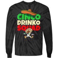 Cinco Drinko Squad Drinking Party Fiesta Funny Cinco De Mayo Tie-Dye Long Sleeve Shirt