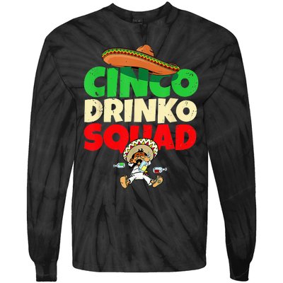 Cinco Drinko Squad Drinking Party Fiesta Funny Cinco De Mayo Tie-Dye Long Sleeve Shirt