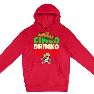 Cinco Drinko Squad Drinking Party Fiesta Funny Cinco De Mayo Premium Pullover Hoodie