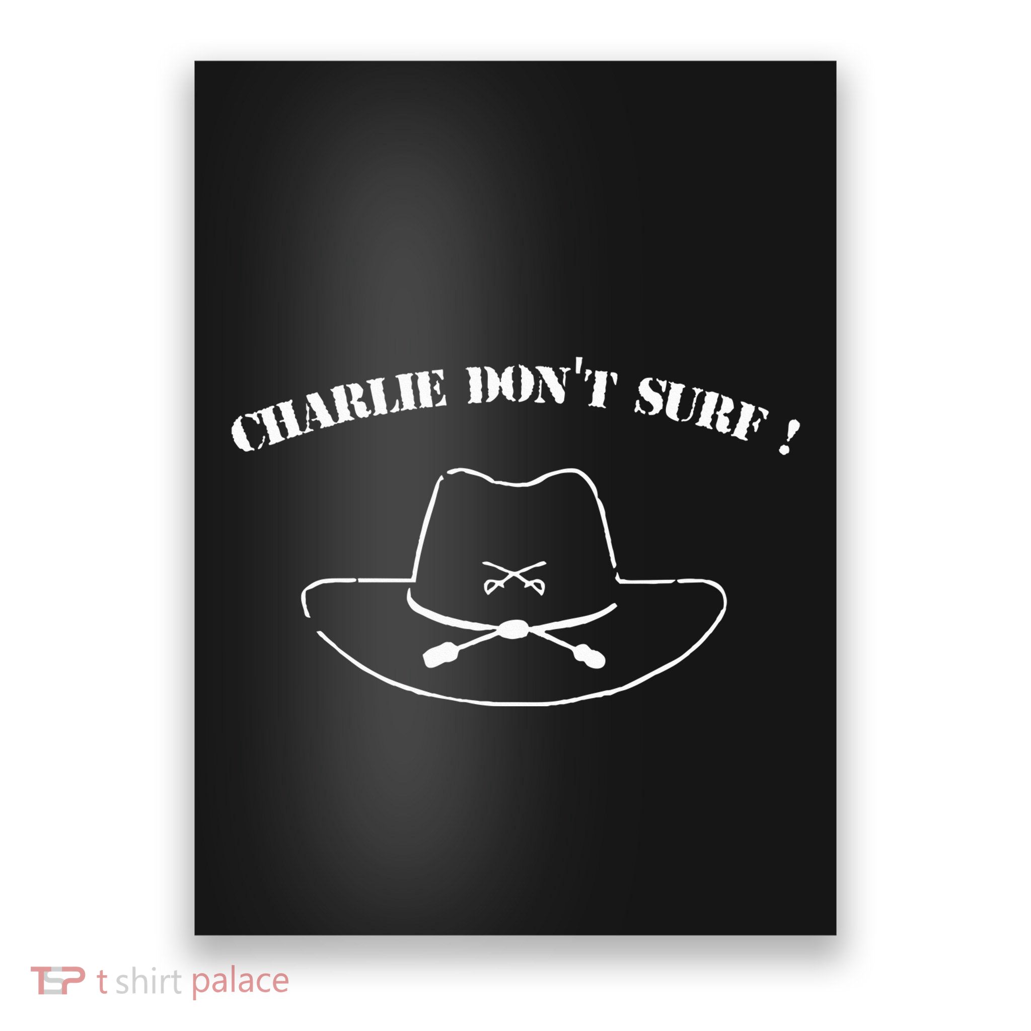 Charlie DonT Surf Poster