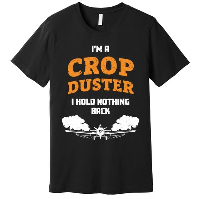 Crop Duster Sarcastic Adult Humor Funny Farting Joke Premium T-Shirt