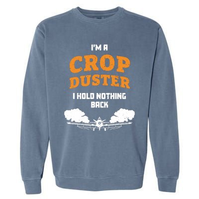 Crop Duster Sarcastic Adult Humor Funny Farting Joke Garment-Dyed Sweatshirt