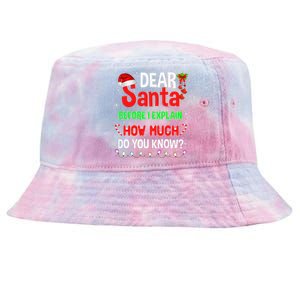 Christmas Dear Santa Before I Explain How Much Do You Know Tie-Dyed Bucket Hat