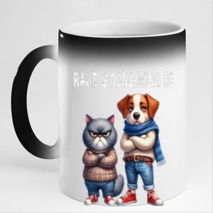 Cat & Dog Silly Staring Rage Is Consuming Us 11oz Black Color Changing Mug