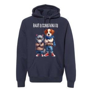 Cat & Dog Silly Staring Rage Is Consuming Us Premium Hoodie