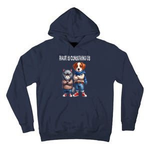 Cat & Dog Silly Staring Rage Is Consuming Us Tall Hoodie