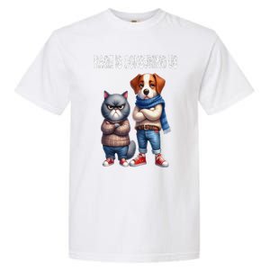 Cat & Dog Silly Staring Rage Is Consuming Us Garment-Dyed Heavyweight T-Shirt