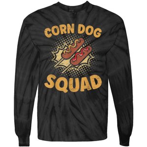 Corn Dog Squad Stick Dogs Corndog Man Stick Tie-Dye Long Sleeve Shirt