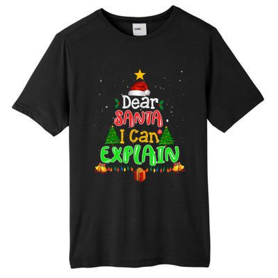 Christmas Dear Santa I Can Explain Funny Santa Claus Joke Meaningful Gift Tall Fusion ChromaSoft Performance T-Shirt