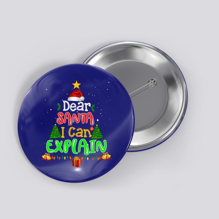 Christmas Dear Santa I Can Explain Funny Santa Claus Joke Meaningful Gift Button