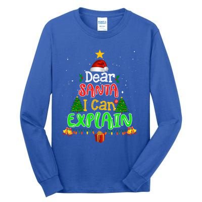 Christmas Dear Santa I Can Explain Funny Santa Claus Joke Meaningful Gift Tall Long Sleeve T-Shirt