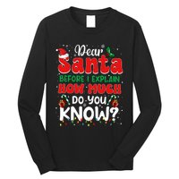 Christmas Dear Santa Before I Explain How Much Do You Know Long Sleeve Shirt