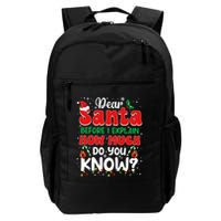 Christmas Dear Santa Before I Explain How Much Do You Know Backpack