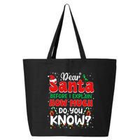 Christmas Dear Santa Before I Explain How Much Do You Know 25L Jumbo Tote
