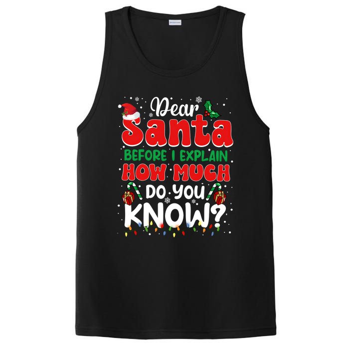 Christmas Dear Santa Before I Explain How Much Do You Know PosiCharge Competitor Tank