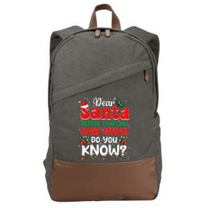 Christmas Dear Santa Before I Explain How Much Do You Know Cotton Canvas Backpack