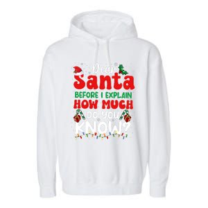 Christmas Dear Santa Before I Explain How Much Do You Know Garment-Dyed Fleece Hoodie