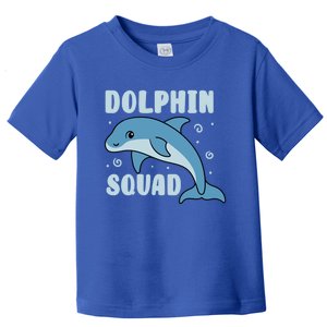 Cute Dolphin Squad Sea Animal Nature Gift Toddler T-Shirt