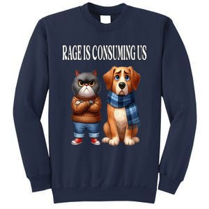 Cat & Dog Silly Staring Rage Is Consuming Us Sweatshirt