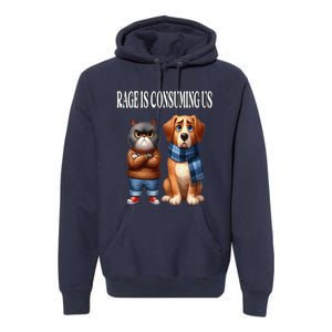 Cat & Dog Silly Staring Rage Is Consuming Us Premium Hoodie