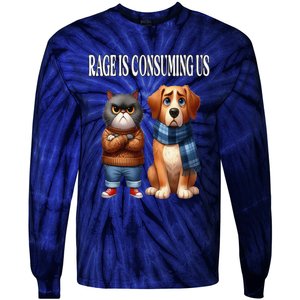 Cat & Dog Silly Staring Rage Is Consuming Us Tie-Dye Long Sleeve Shirt