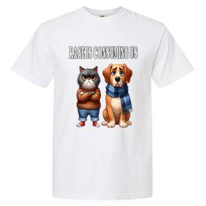 Cat & Dog Silly Staring Rage Is Consuming Us Garment-Dyed Heavyweight T-Shirt