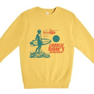 Charlie DonT Surf Premium Crewneck Sweatshirt