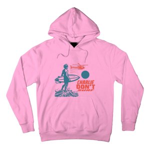 Charlie DonT Surf Hoodie