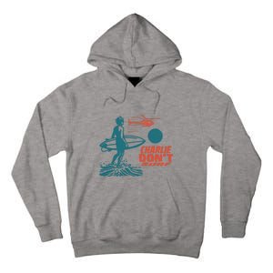 Charlie DonT Surf Tall Hoodie