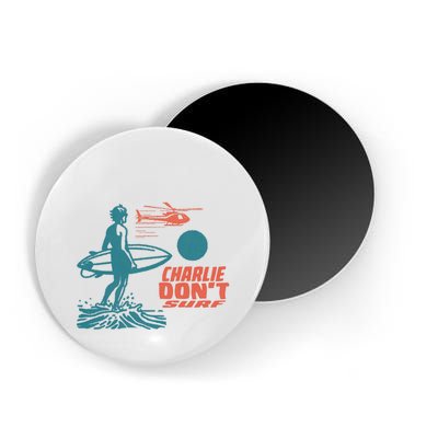 Charlie DonT Surf Magnet