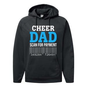 Cheer Dad Scan For Payment Father Ever Performance Fleece Hoodie