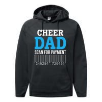 Cheer Dad Scan For Payment Father Ever Performance Fleece Hoodie