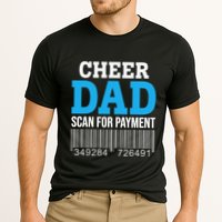 Cheer Dad Scan For Payment Father Ever Performance Shirt