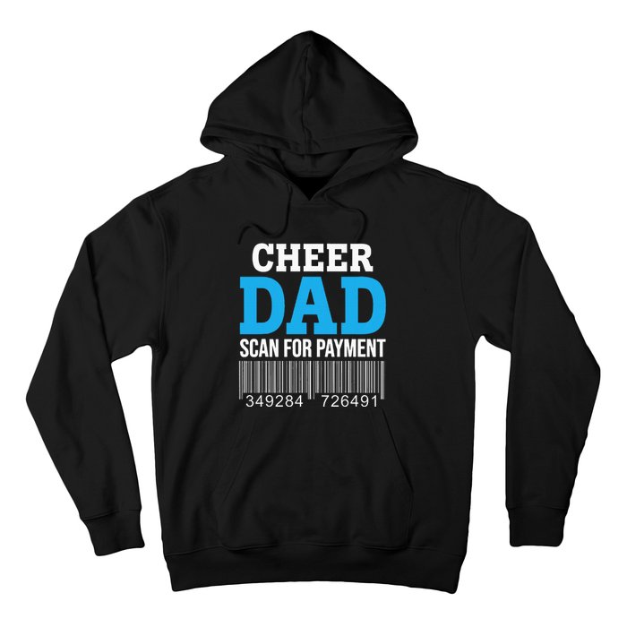 Cheer Dad Scan For Payment Father Ever Hoodie