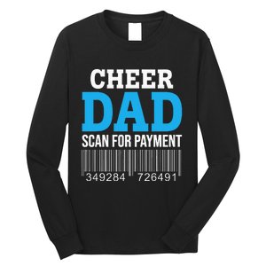 Cheer Dad Scan For Payment Father Ever Long Sleeve Shirt