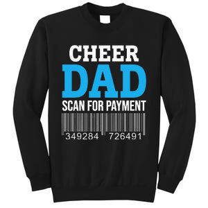 Cheer Dad Scan For Payment Father Ever Sweatshirt