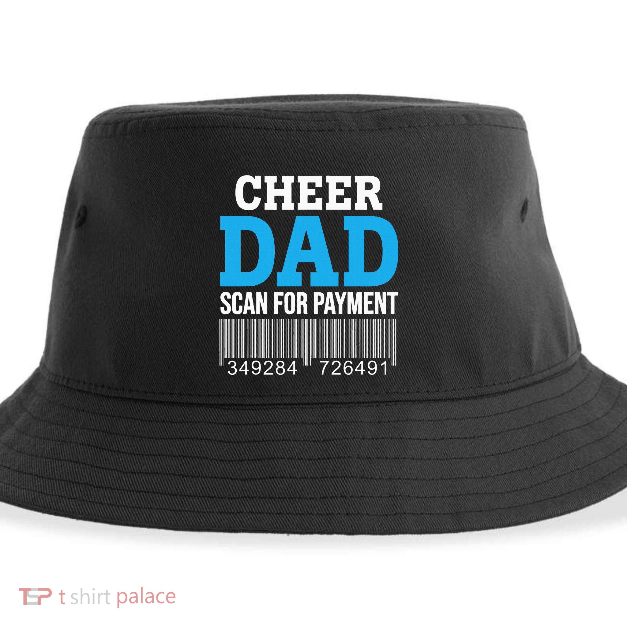 Cheer Dad Scan For Payment Father Ever Sustainable Bucket Hat
