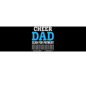 Cheer Dad Scan For Payment Father Ever Bumper Sticker