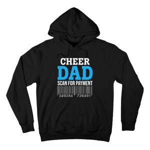 Cheer Dad Scan For Payment Father Ever Tall Hoodie