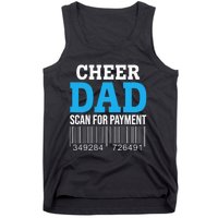 Cheer Dad Scan For Payment Father Ever Tank Top